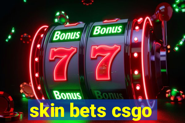 skin bets csgo