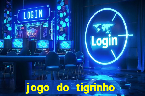 jogo do tigrinho que dá b?nus no cadastro