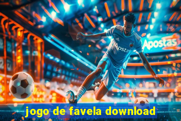 jogo de favela download