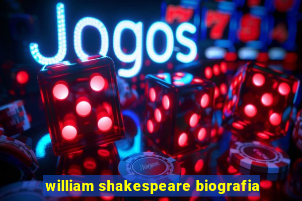 william shakespeare biografia