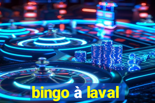 bingo à laval