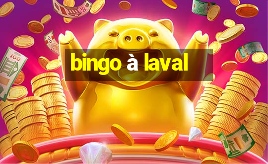 bingo à laval