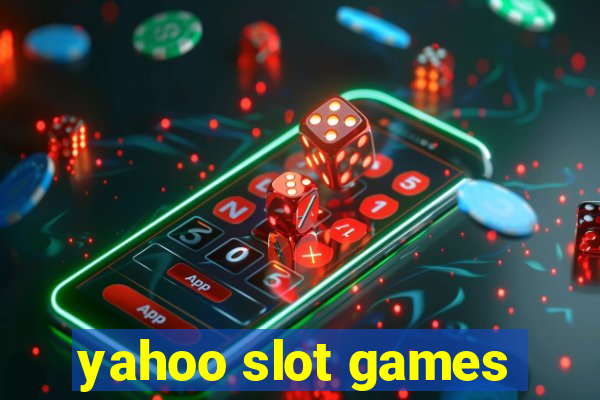 yahoo slot games