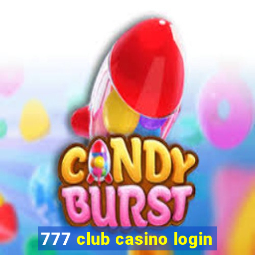 777 club casino login