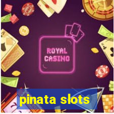 pinata slots