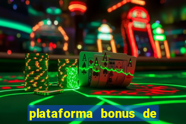 plataforma bonus de cadastro sem dep贸sito