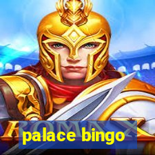 palace bingo