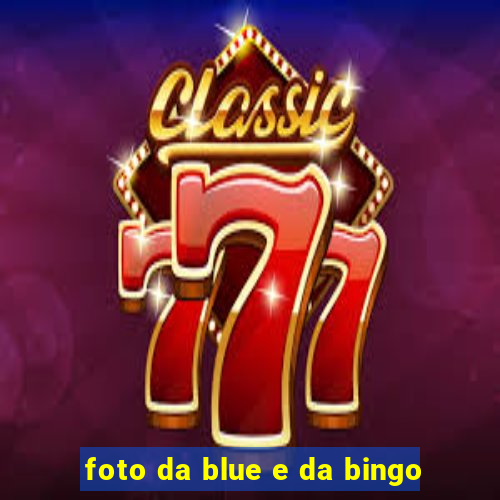 foto da blue e da bingo