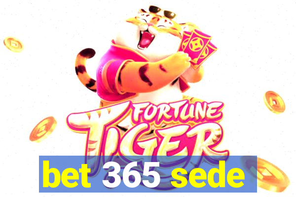 bet 365 sede