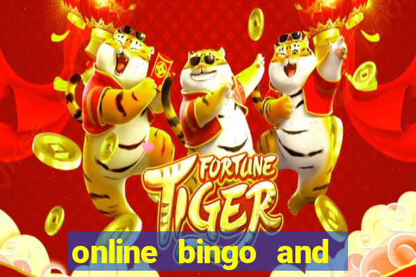 online bingo and slot games