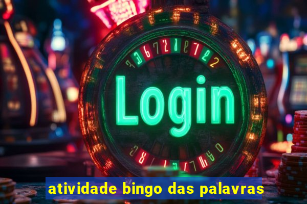 atividade bingo das palavras