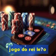 jogo do rei le?o