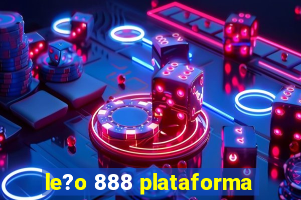 le?o 888 plataforma