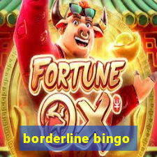 borderline bingo