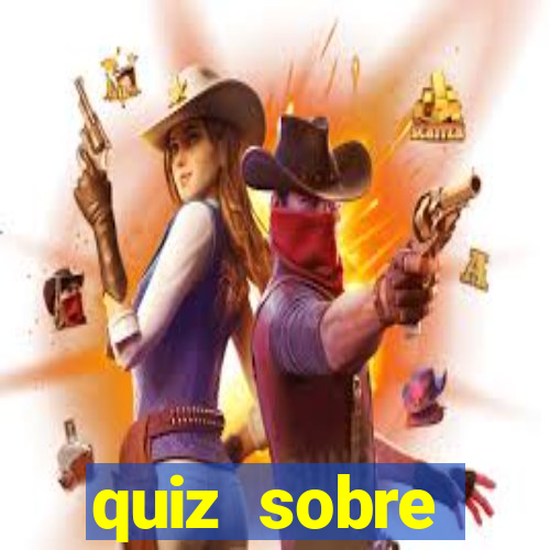 quiz sobre conhecimentos gerais