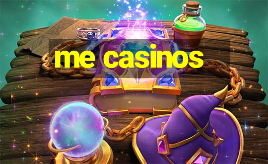 me casinos