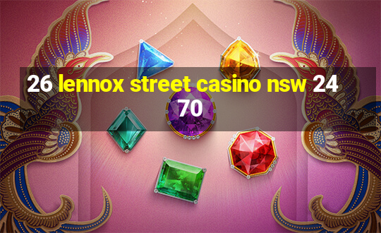 26 lennox street casino nsw 2470