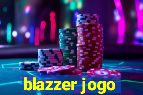 blazzer jogo