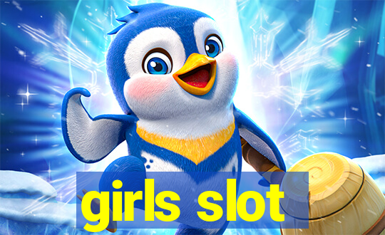 girls slot