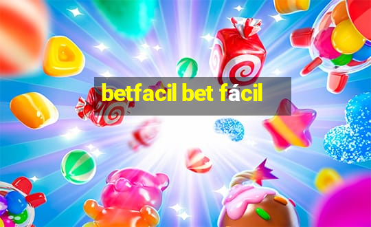 betfacil bet fácil