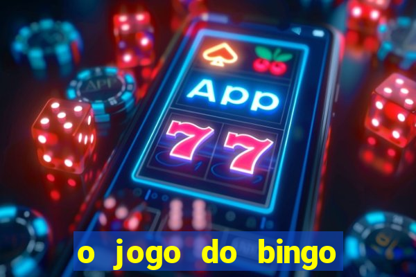 o jogo do bingo é verdadeiro