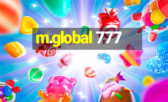 m.global 777