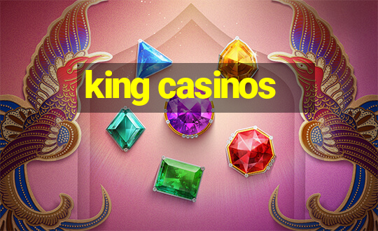 king casinos