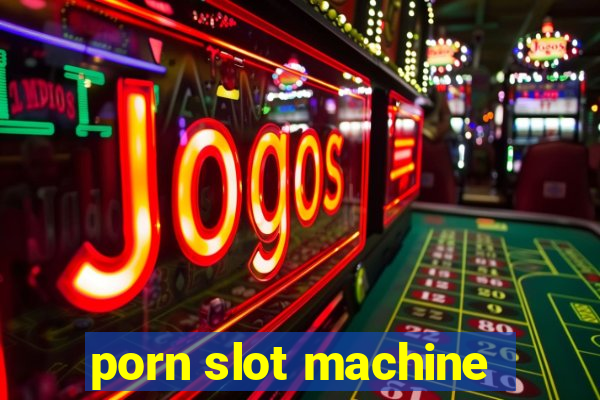 porn slot machine