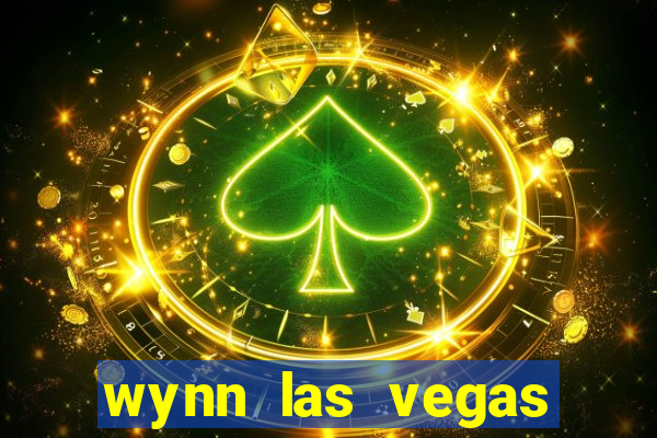 wynn las vegas casino resort