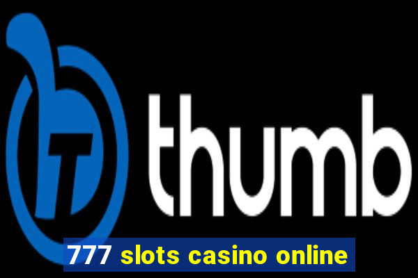 777 slots casino online