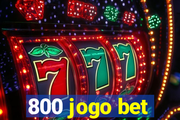 800 jogo bet