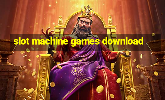 slot machine games download