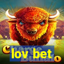 lov bet