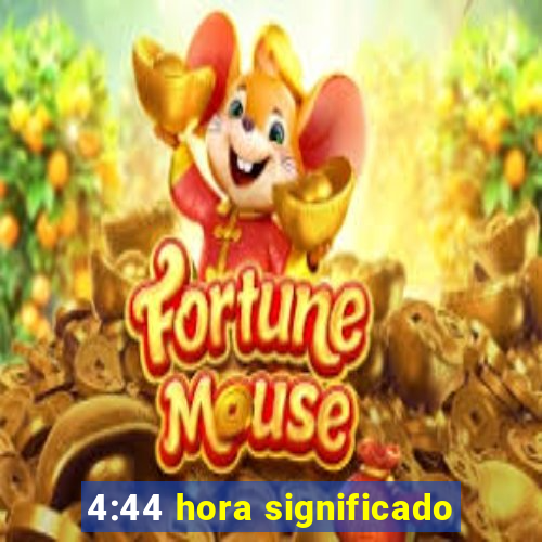 4:44 hora significado