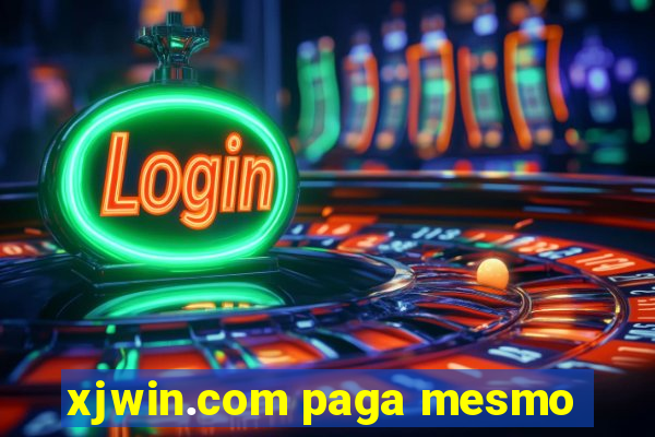 xjwin.com paga mesmo