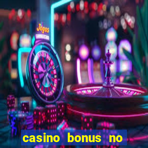 casino bonus no deposit free spins