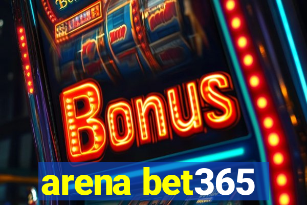 arena bet365