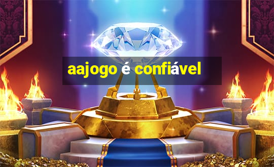 aajogo é confiável