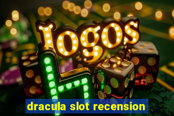 dracula slot recension