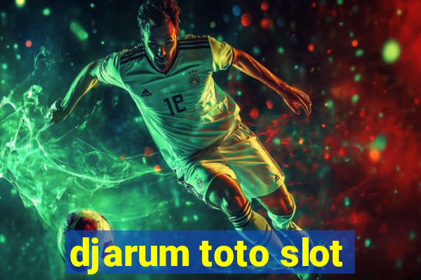 djarum toto slot