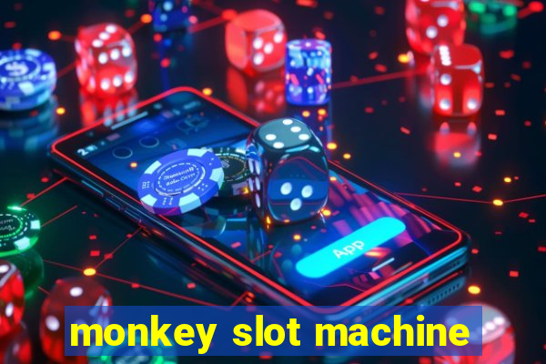 monkey slot machine