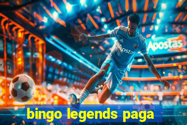 bingo legends paga