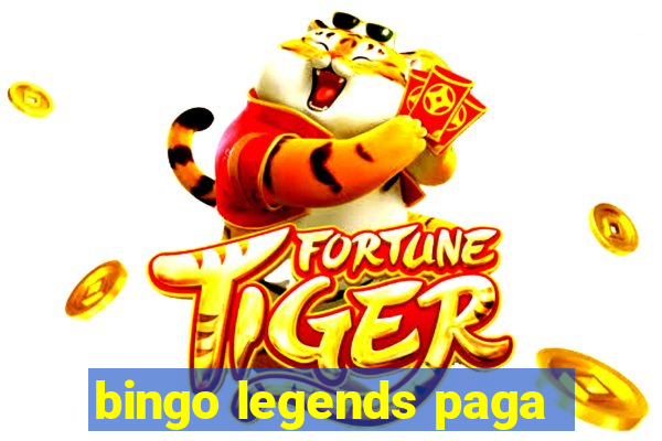 bingo legends paga