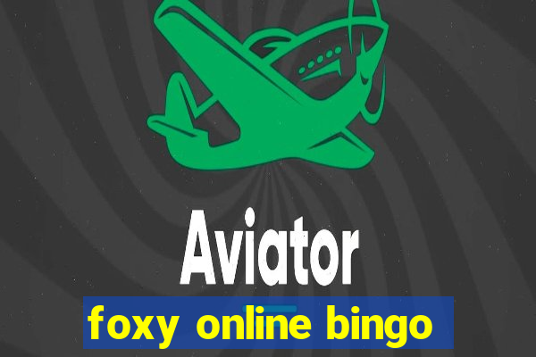 foxy online bingo