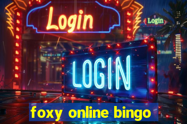 foxy online bingo