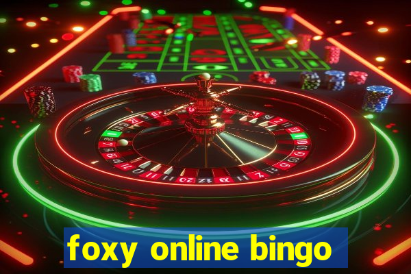 foxy online bingo