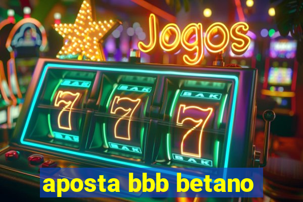 aposta bbb betano