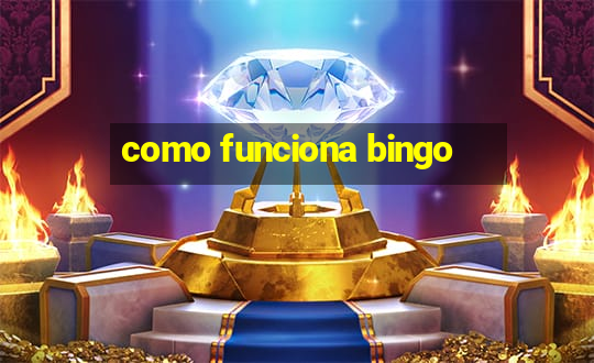 como funciona bingo