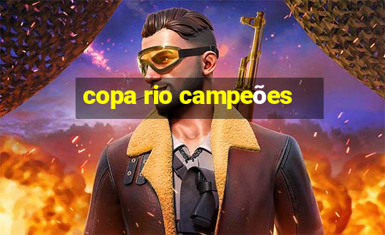 copa rio campeões