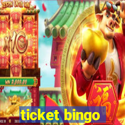 ticket bingo